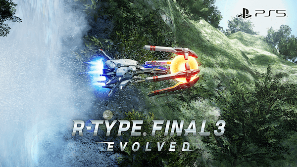 グランゼーラ、PS5「R-TYPE FINAL 3 EVOLVED 」  最新トレーラー公開と店舗別オリジナル予約特典のお知らせ